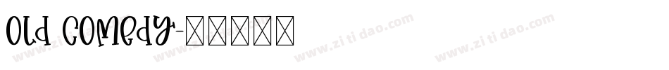 Old Comedy字体转换